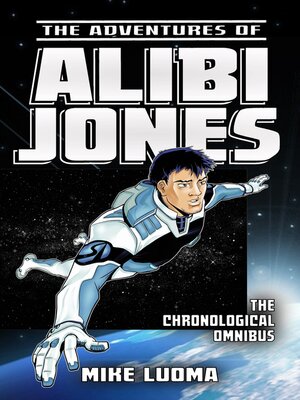 cover image of The Adventures of Alibi Jones Chronological Omnibus